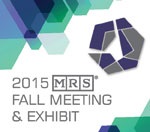 The Latest Materials Advancements - a Review of the MRS Fall Meeting and Exhibit 2015