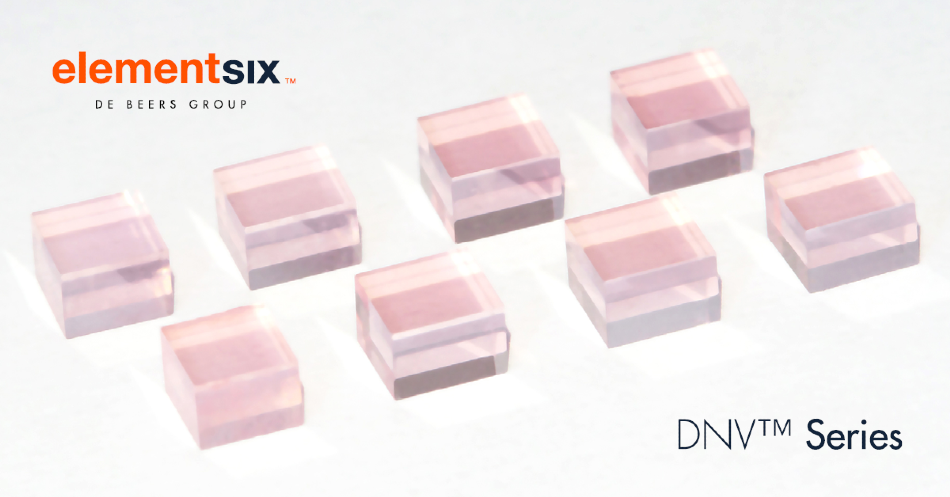 Element Six Launches DNV-B1™ – Its First Commercially-Available, General-Purpose Quantum Grade Diamond