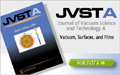 AVS Invite Papers for A Special Issue of Journal of Vacuum Science + Technology A
