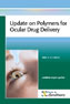 iSmithers Rapra Releases Update on Polymers for Ocular Drug Delivery.