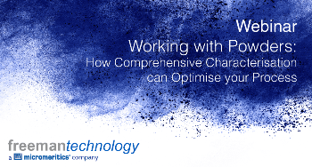 Webinar - Working with Powders – How Comprehensive Characterisation can Optimise Your Process