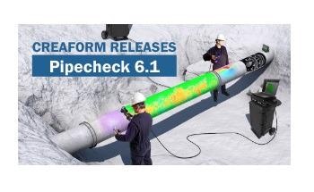 Creaform Releases Pipecheck 6.1 Software for NDT in the Oil and Gas Industry