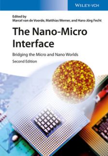 The Nano-Micro Interface: Bridging the Micro and Nano Worlds, 2nd Edition, 2 Volume Set