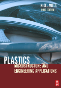 Plastics, 3rd Edition - Microstructure and Engineering Applications
