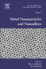 Metal Nanoparticles and Nanoalloys Volume 3