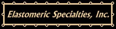 Elastomeric Specialties, Inc.