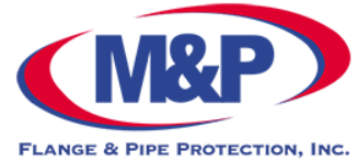 M&P Flange & Pipe Protection Inc.