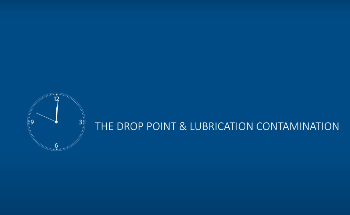 The Drop Point & Lubrication Contamination