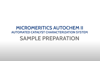 Autochem II - Sample Preparation for Chemisorption Analyses