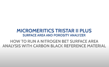 TriStar II Plus - How to Run a Nitrogen BET Surface Area Analysis w/ Carbon Black Reference Material