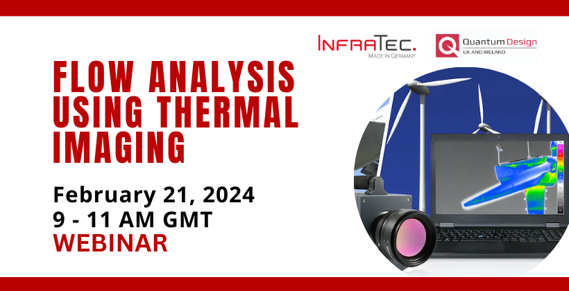 To learn more about flow analysis using thermal imaging, join the webinar on February 21, 2024. The webinar is presented by Quantum Design UK and Ireland Ltd. in partnership with InfraTec.