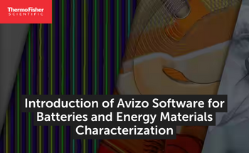 Introduction of Avizo Software for Batteries and Energy Materials Characterization