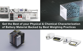 Get the Best of your Physical & Chemical Characterization of Battery Material Backed by Best Weighing Practices
