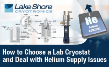 How to Choose a Lab Cryostat and Deal with Helium Supply Issues